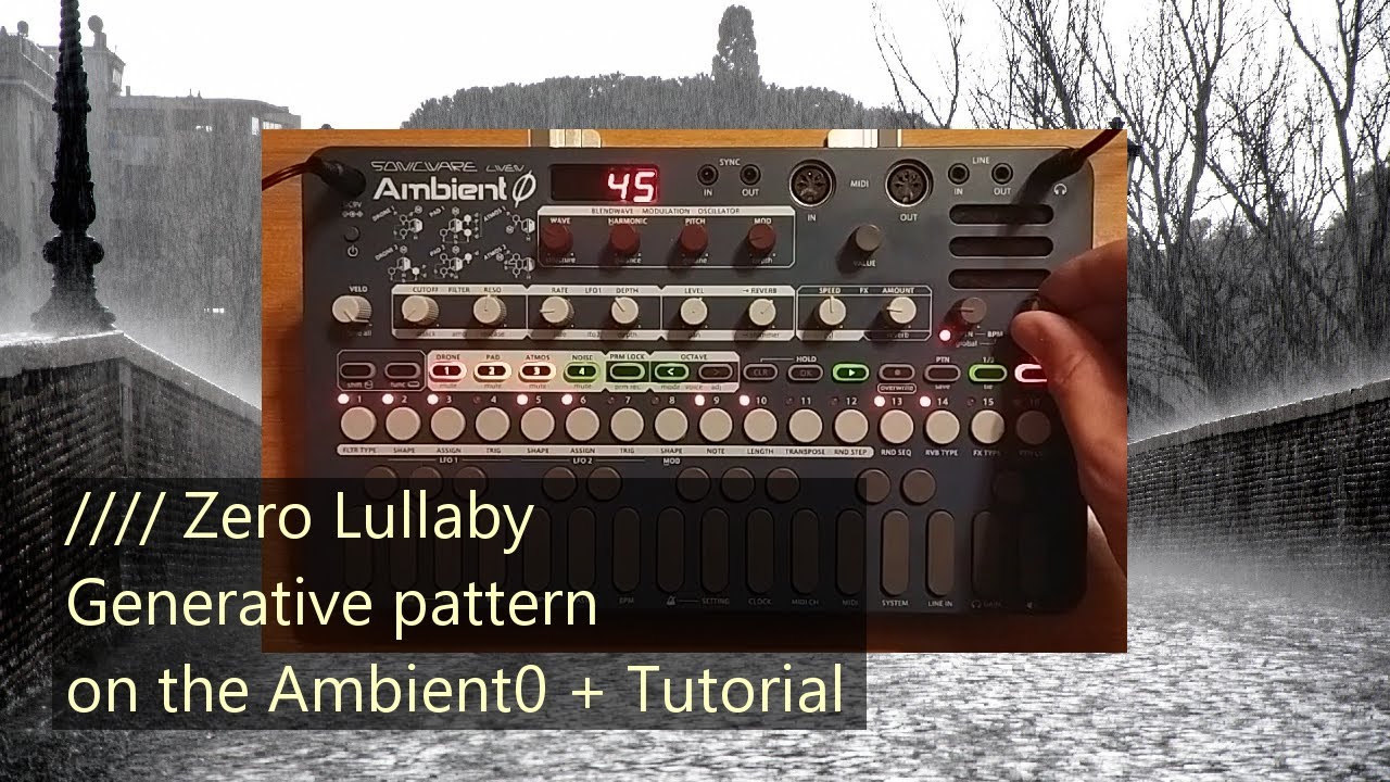 Sonicware Ambient0 : Zero Lullaby - generative pattern + Tutorial