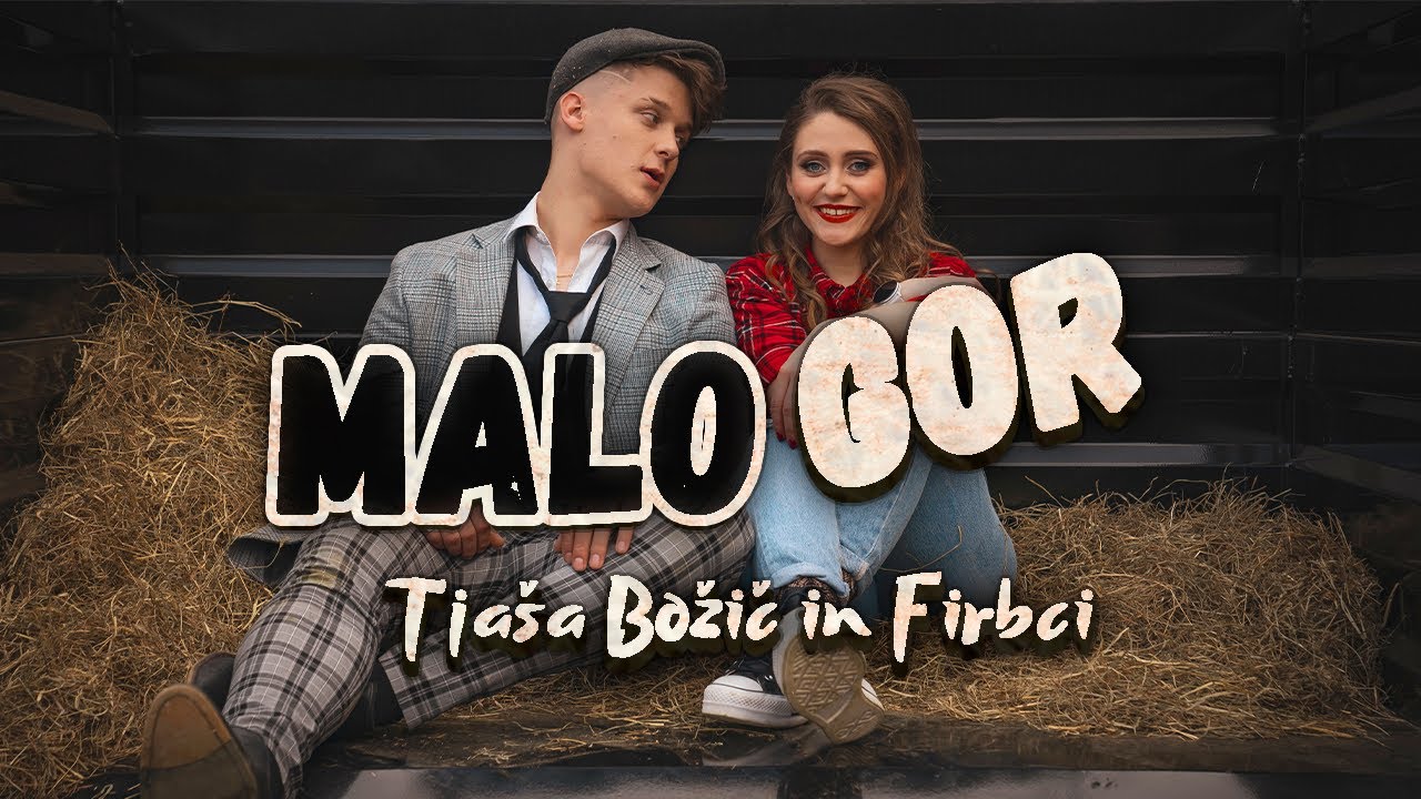 TJAŠA BOŽIČ IN FIRBCI - MALO GOR (Official video)