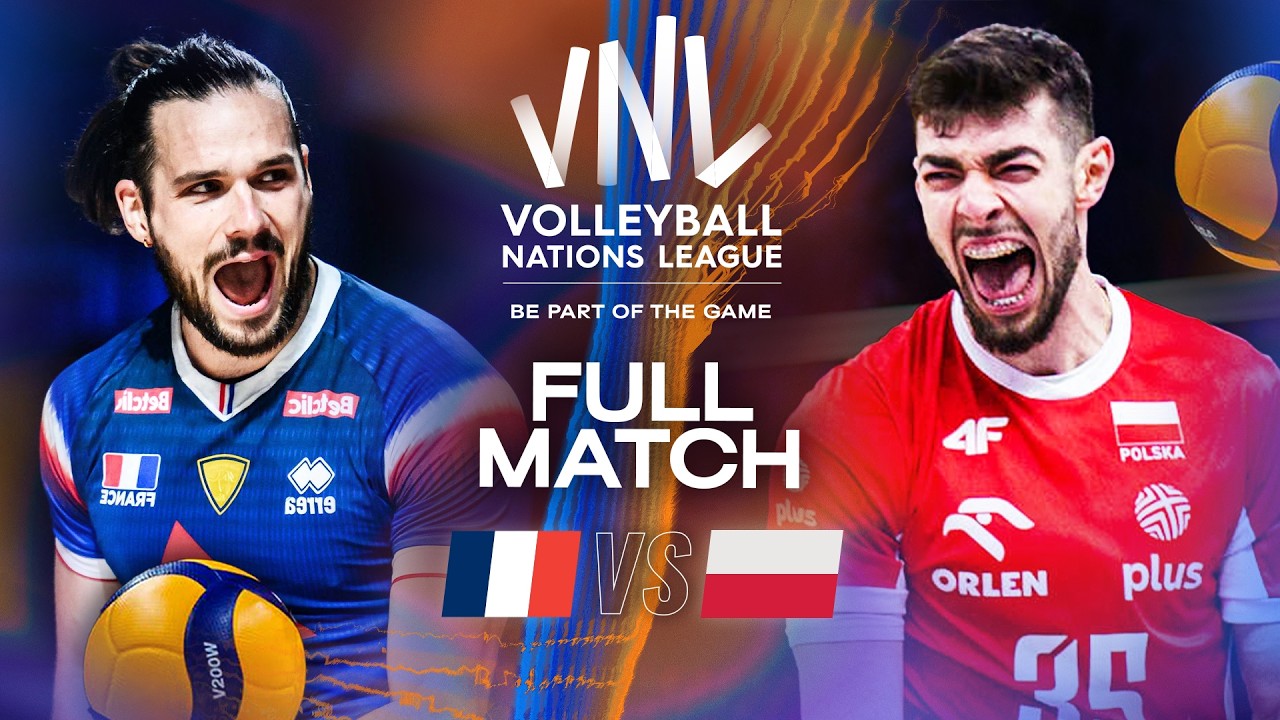 France 🇫🇷 vs. Poland 🇵🇱 | VNL 2025 - Full Match | Week 3