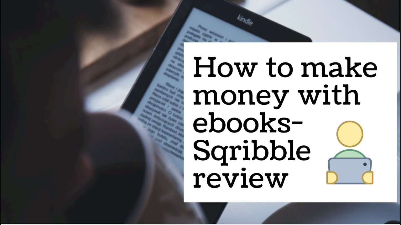 How to make money with Ebooks | Sqribble review | The best ebook creator?