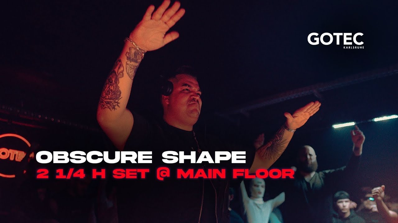 Obscure Shape | Main floor  - Gotec Club | 2 1/4 H Schranz Set