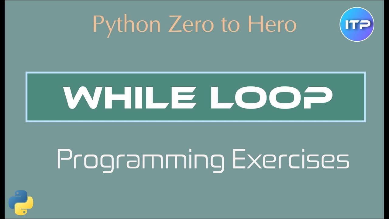 Цикл WHILE для Python | Учебник для начинающих | IT-специалист