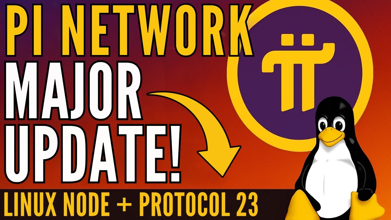 Pi Network Just Dropped a MAJOR Update! Linux Node + Protocol 23 Upgrade Explained