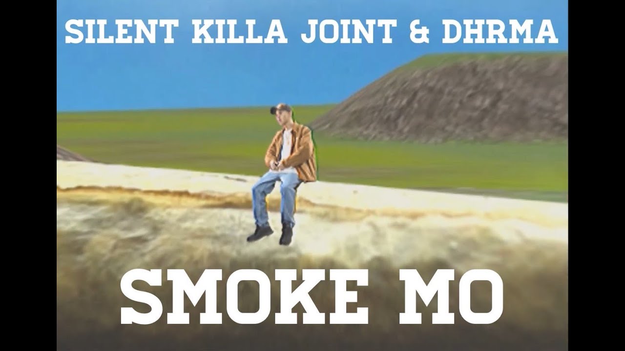 SILENT KILLA JOINT & dhrma 