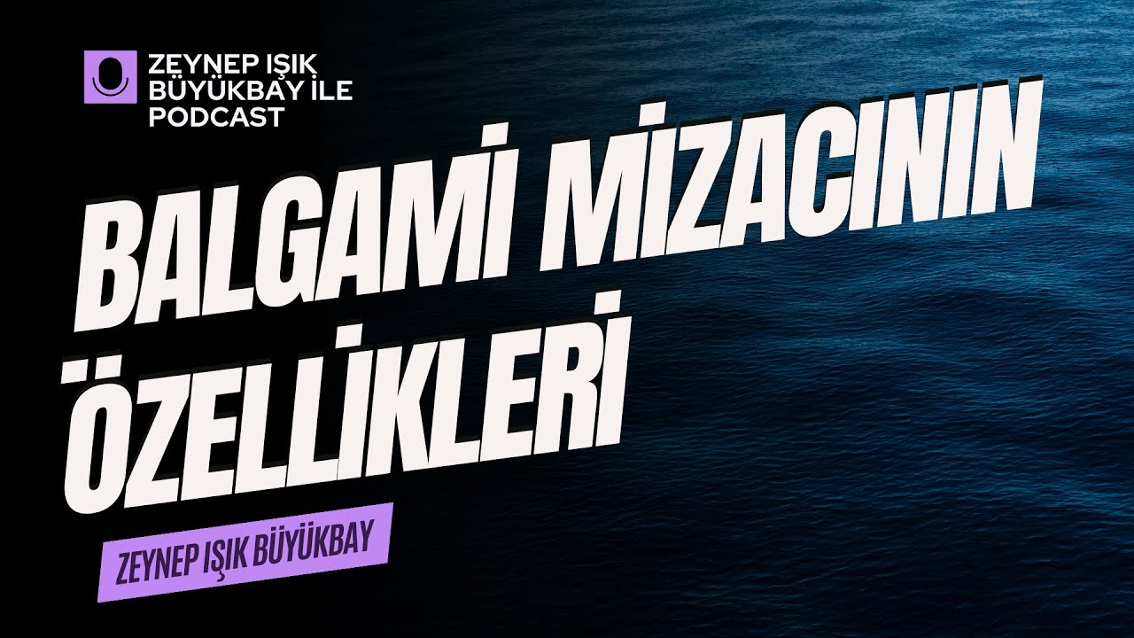 Balgami ( Su ) Mizacının Beslenmesi, Renkleri ve &Ouml;zellikleri (Miza&ccedil; İlmi) I Zeynep Işık B&uuml;y&uuml;kbay