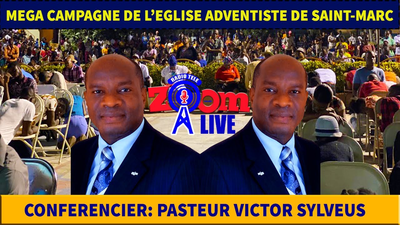 MEGA CAMPAGNE DE L'EGLISE ADVENTISTE DE SAINT-MARC 7ème SOIREE LIVE