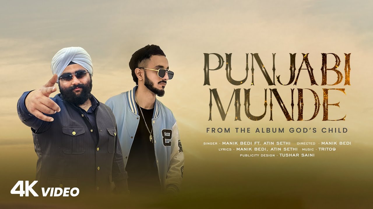 Punjabi Munde | Manik Bedi ft. Atin Sethi  ( God's Child ) Prod. BY TRITO9 | Muzaffarnagar