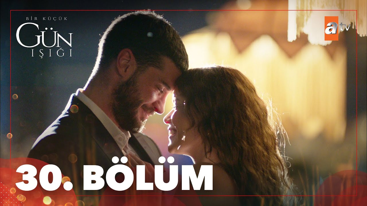 Bir Küçük Gün Işığı 30. Bölüm @atvturkiye