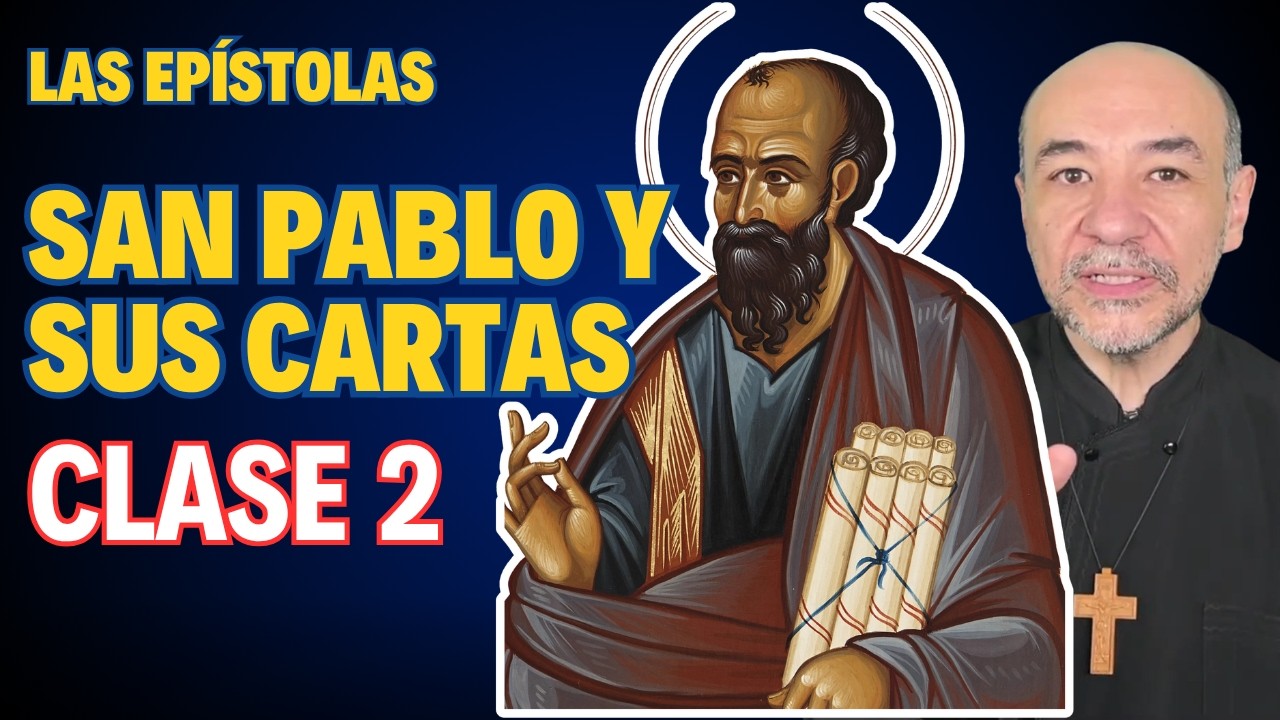 El APOSTOLADO Y el Formato de EP&Iacute;STOLA - San Pablo Clase 2