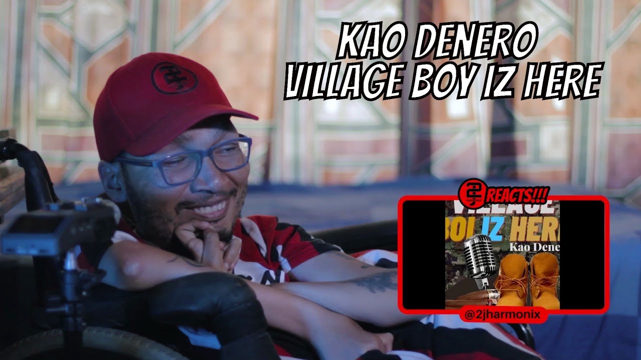 2J Harmonix Reacts || Kao Denero - Village Boy Iz Here