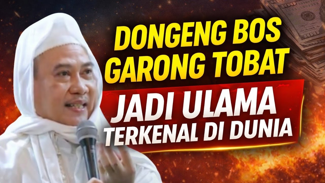 DONGENG BOS GARONG TOBAT JADI ULAMA TERKENAL DI DUNIA (FUDHEL BIN 'IYAD) (ABUYA UCI TURTUSI)