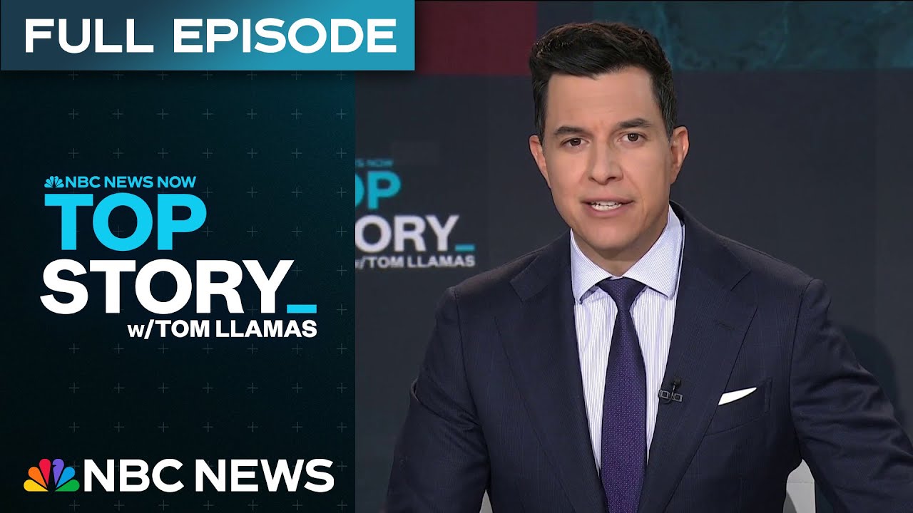 Top Story with Tom Llamas - July 25 | NBC News NOW
