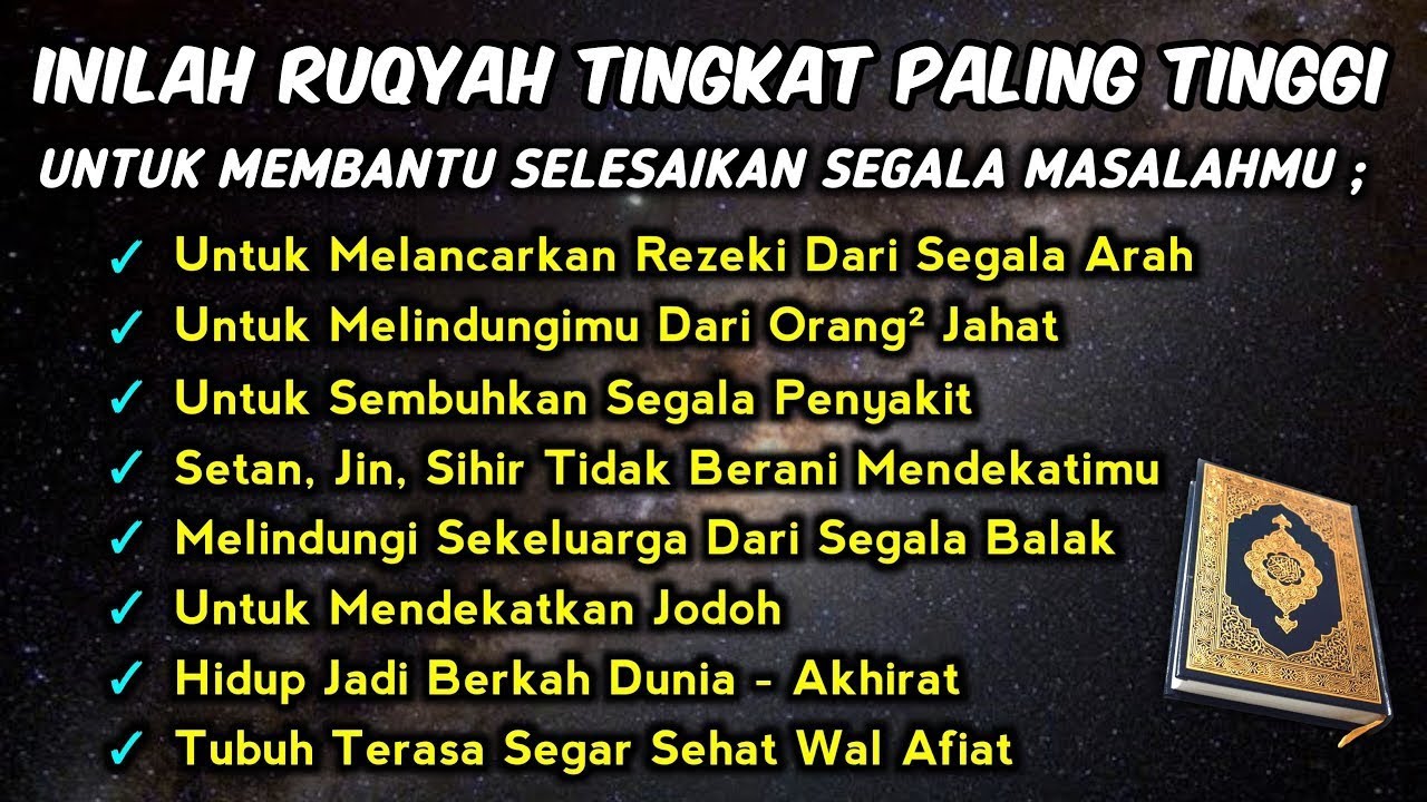 INILAH RUQYAH TINGKAT PALING TINGGI DI DUNIA UNTUK MENGATASI SEGALA PERMASALAHAN ANDA & KELUARGA