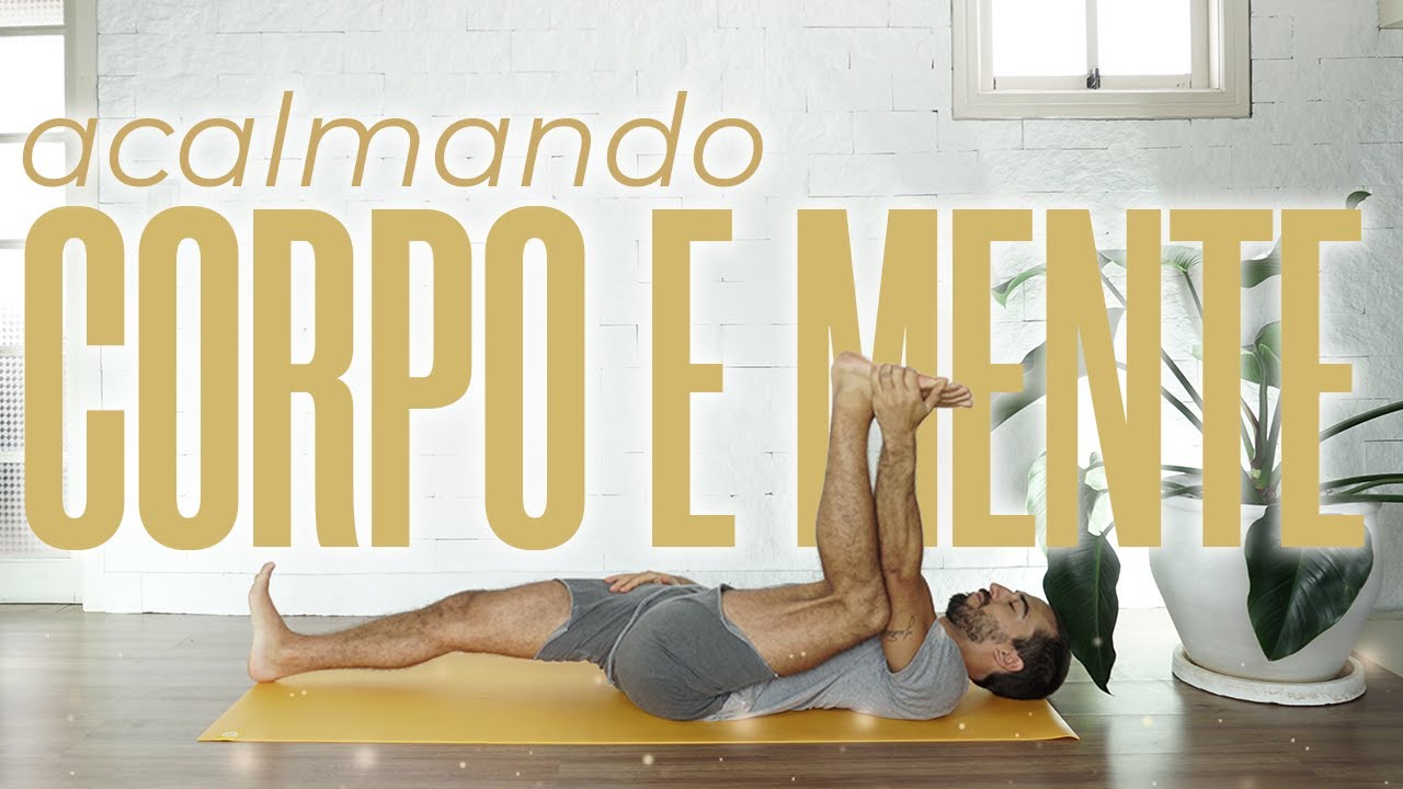 Yoga para acalmar e estabilizar | Carlo Guaragna Yoga