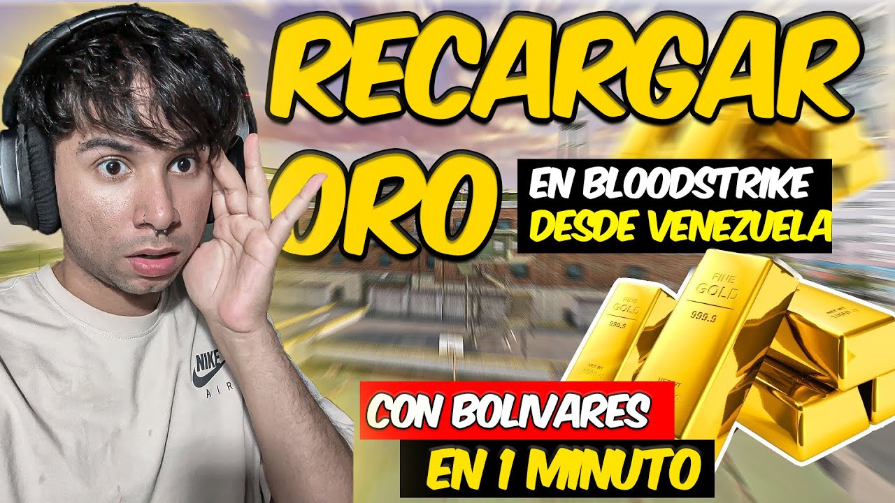 Como RECARGAR ORO en BLOODSTRIKE DESDE VENEZUELA con BOLIVARES en 1 MINUTO