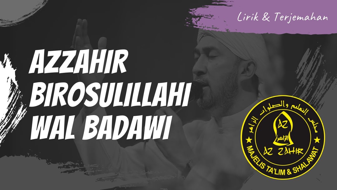 Laskar Cinta AZ ZAHIR - Birosulillahi Wal Badawi (برسول الله والبدوى) || Lirik & Terjemahan