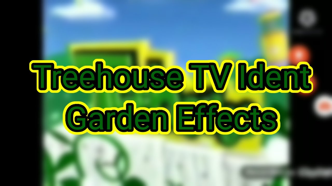 Treehouse TV Ident Garden Effects (For WSZAP2021) (Effects In Description)