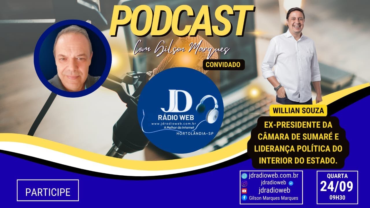 Podcast com Gilson Marques: Liderança Política com Willian Souza. Quarta, 24 de setembro às 9h30