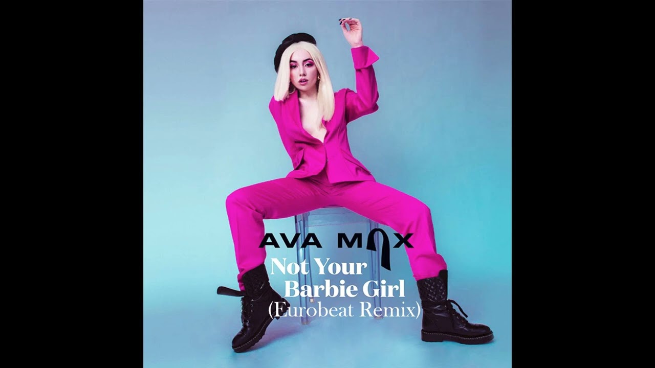 Ava Max - Not Your Barbie Girl (Eurobeat Remix) [EUROBEAT]