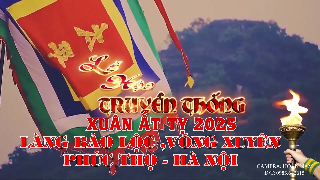 PHẦN 2 TẾ ĐÌNH BẢO LỘC VÕNG XUYÊN ,PHÚC THỌ-HÀ NỘI , XUÂN ẤT TỴ 2025