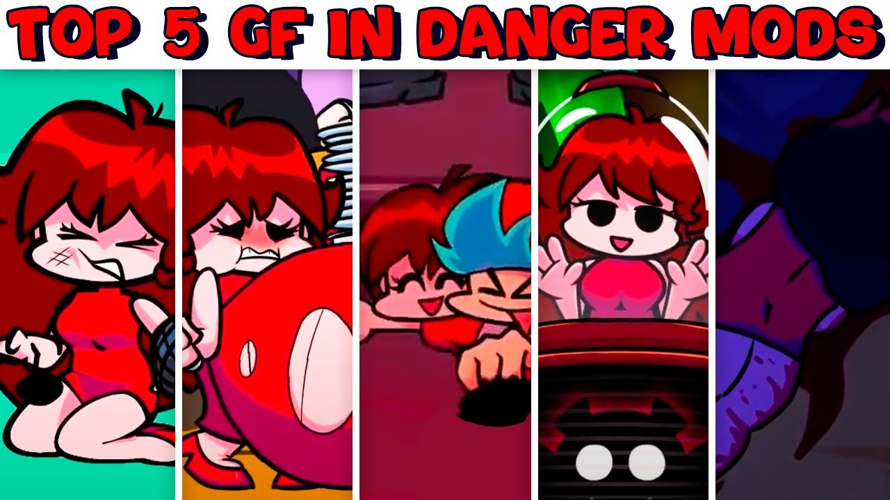 Top 5 Girlfriend in Danger Mods #18 - Friday Night Funkin&rsquo;
