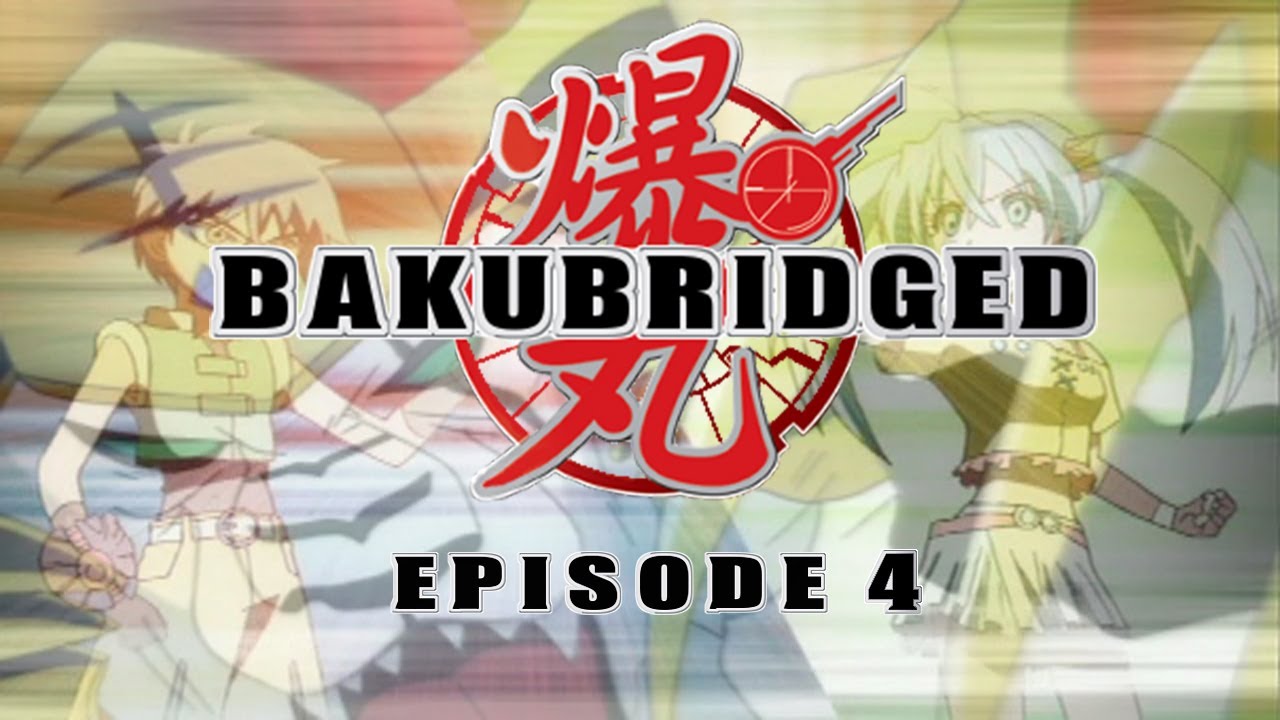 Bakubridged - Episode 4: Swearing Sailors (Bakugan Parody)