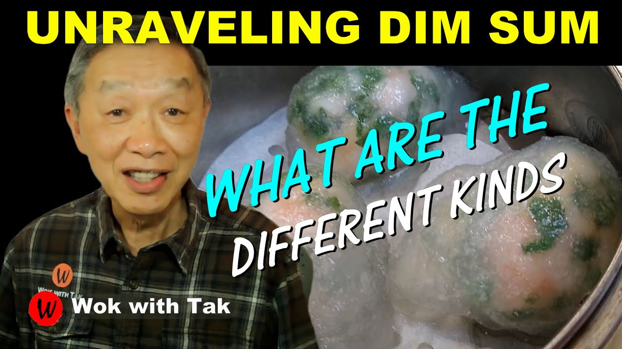 UNRAVEL DIM SUM.  What is it?  What should you order when you go to a dim sum restaurant?