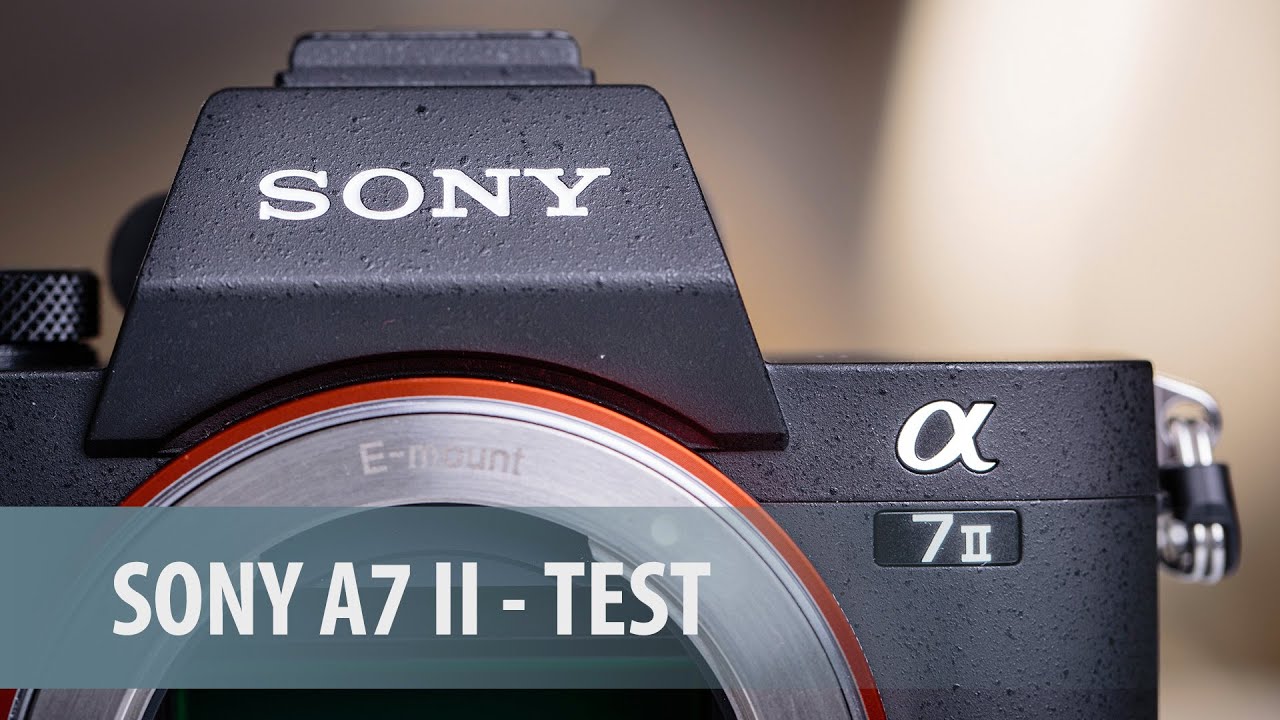 Sony A7 II - pełna stabilizacja wysokiej jakości [test]