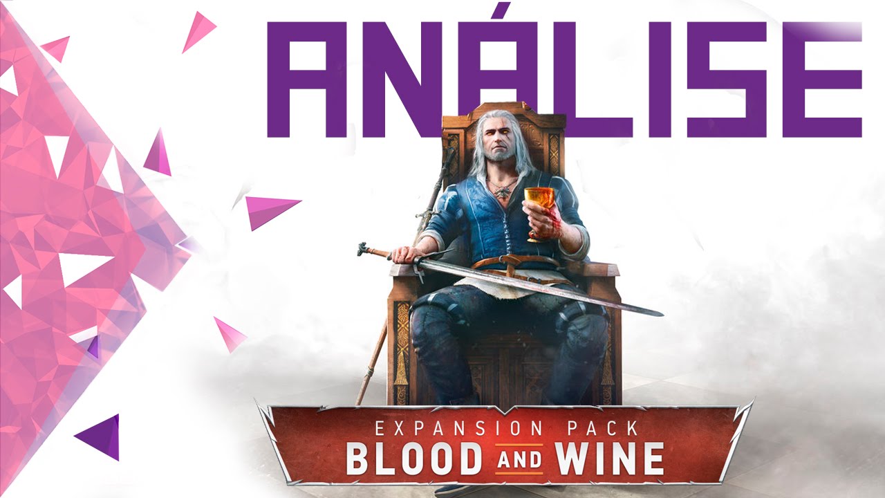 The Witcher 3: Blood & Wine - Análise