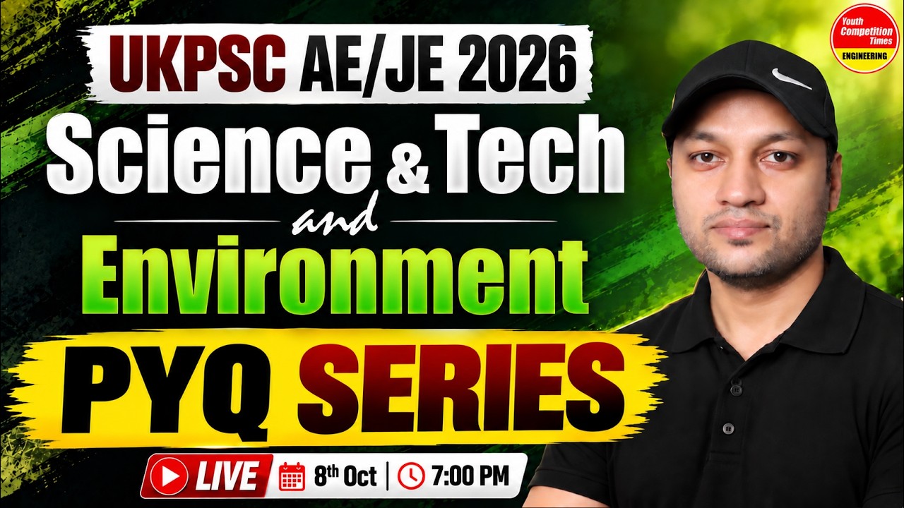 UKPSC AE/JE 2026 | Science & Technology + Environment PYQ Series 🔥 | Most Important Questions