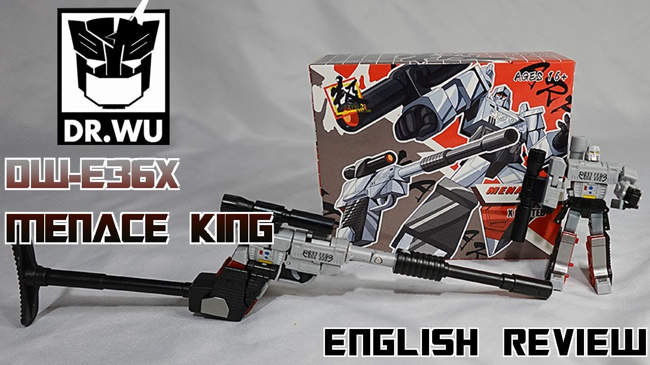 Video Review - Dr.Wu - DW-E36X - Menace King (Megatron)