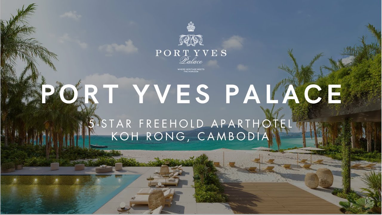 Port Yves Palace: From Vision to Groundbreaking | A New 5 Star Aparthotel on Koh Rong, Cambodia