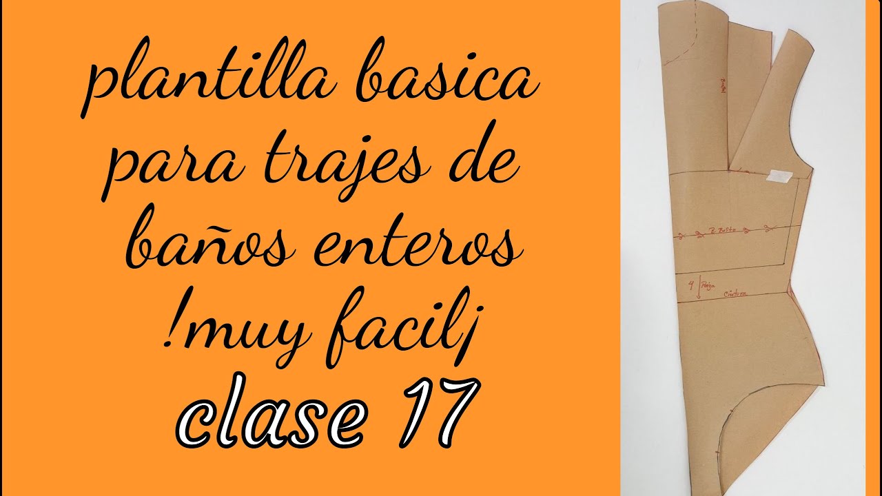 Plantilla básica para trajes de baño enteros. CLASE 17