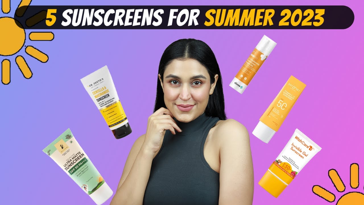 TOP 5 Sunscreens for Summer 2023 | NO WHITE CAST | FOR ALL SKIN TYPES | Chetali Chadha