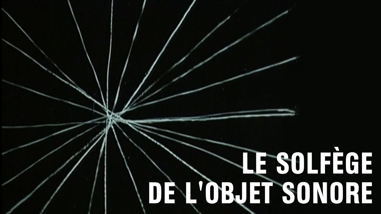 [Pédago] PIERRE SCHAEFFER : 'LE SOLFÈGE DE L'OBJET SONORE'