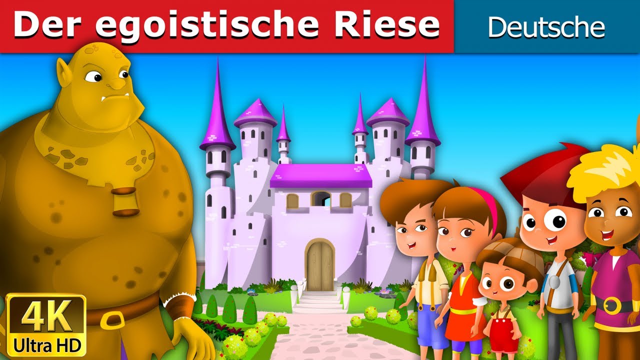Der egoistische Riese | Selfish Giant in German | Märchen | 