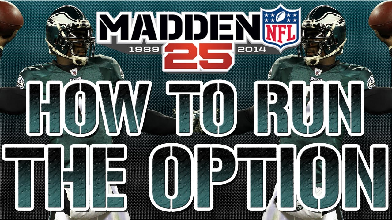 Madden 25 NEXT GEN: HOW TO DOMINATE RUNNING THE OPTION TIPS AND TRICKS GLITCH TUTORIAL