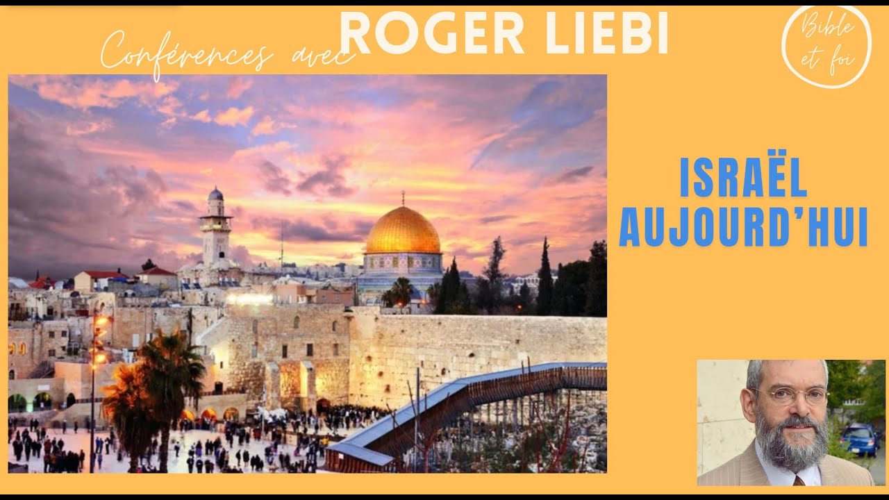 Dr Roger Liebi:  Israël Aujourd'hui