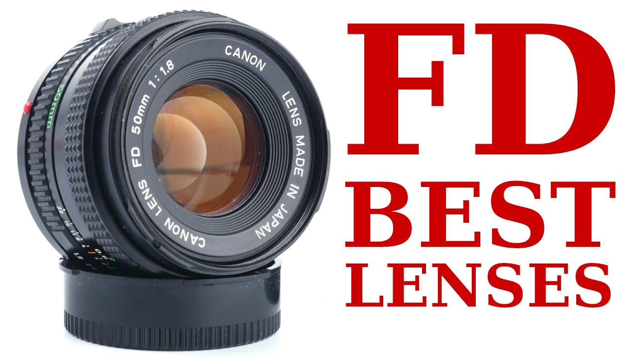 The Best Canon FD Lenses for New Film Photographers