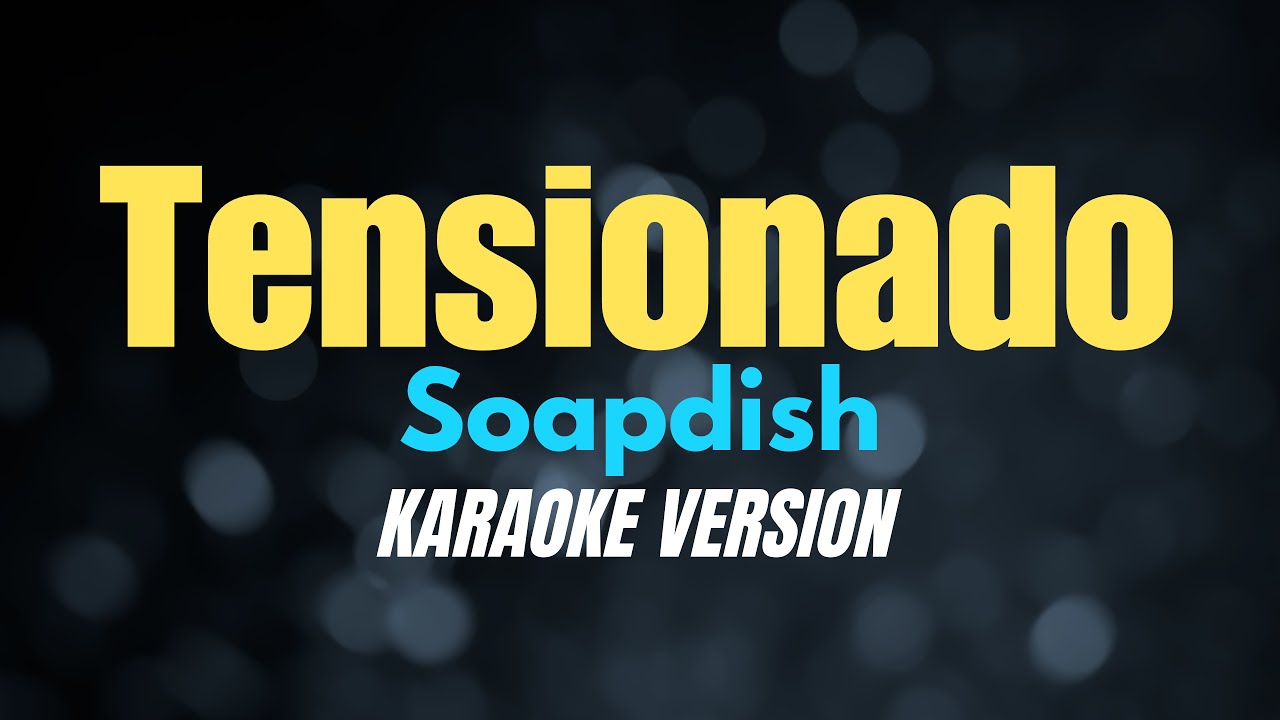 TENSIONADO - Soapdish | CoversPH