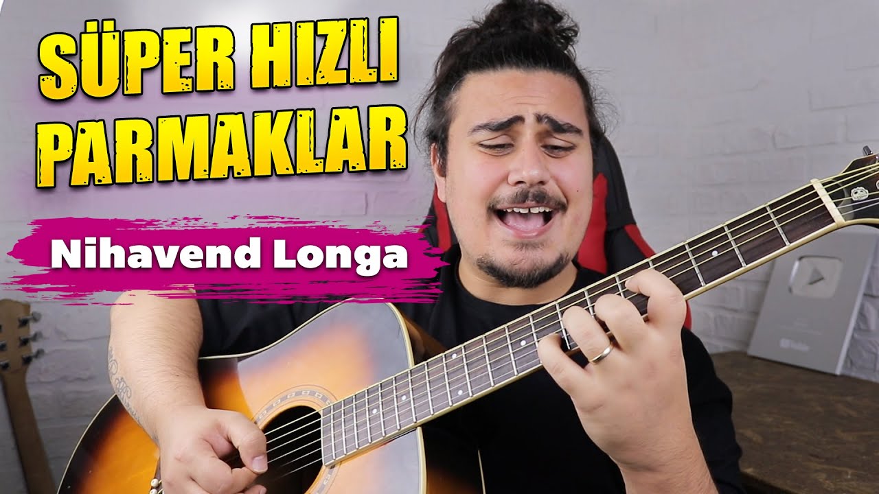 Parmak Hızlandıran Nihavend Longa Nasıl Çalınır? 
