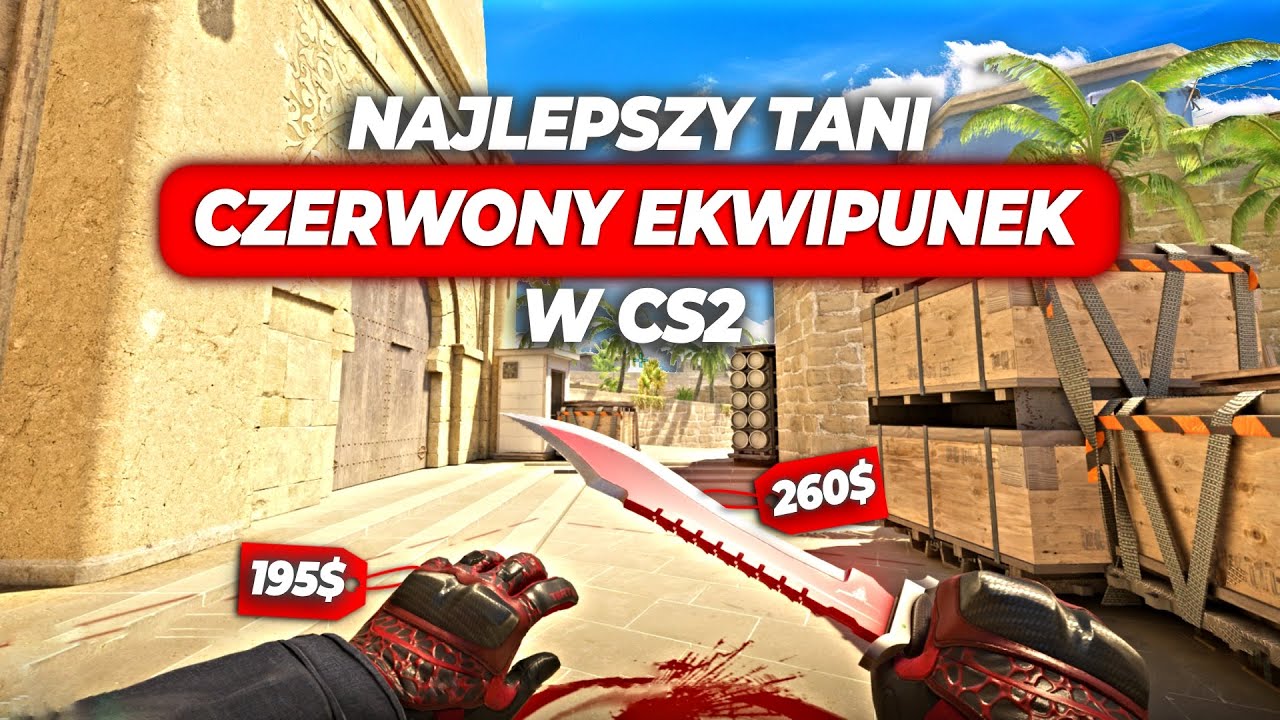 NAJLEPSZY TANI CZERWONY EKWIPUNEK W CS2