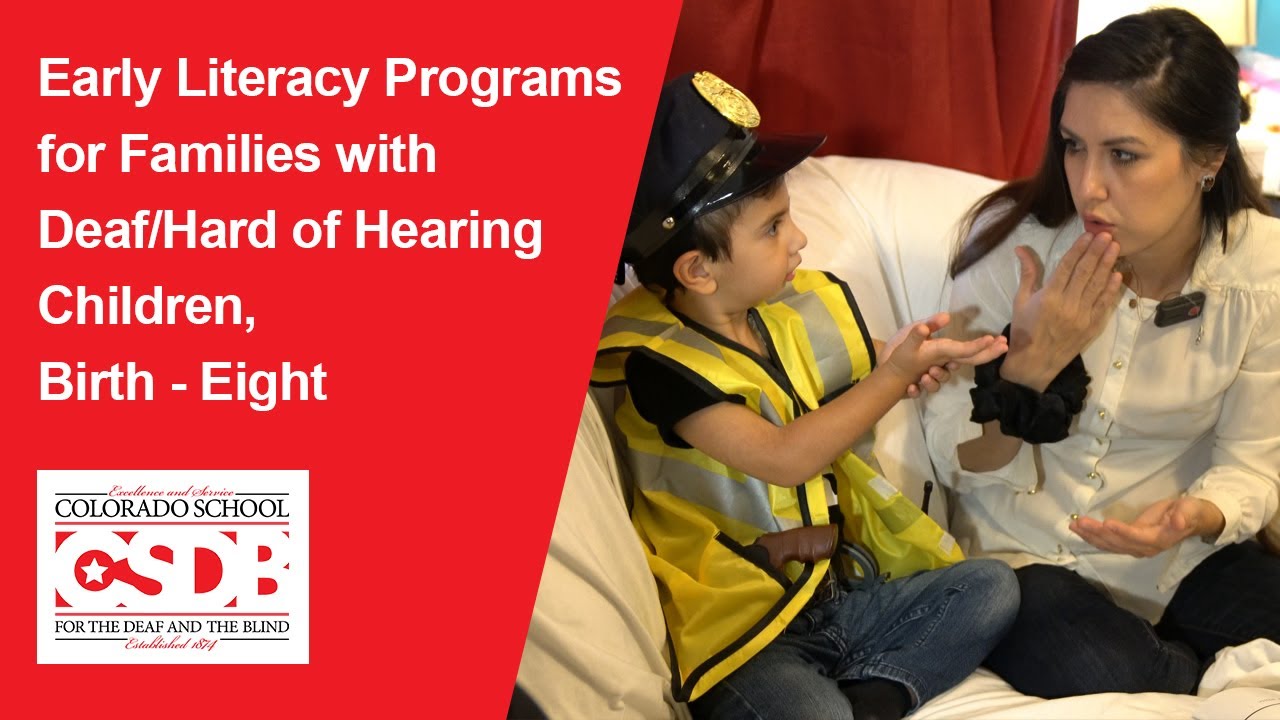 Early Literacy Programs for Families with Deaf/Hard of Hearing Children, Birth - Eight