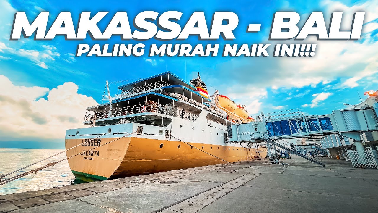 Makassar - Bali, Naik Kapal Laut Murah Meriah Dapet Makan