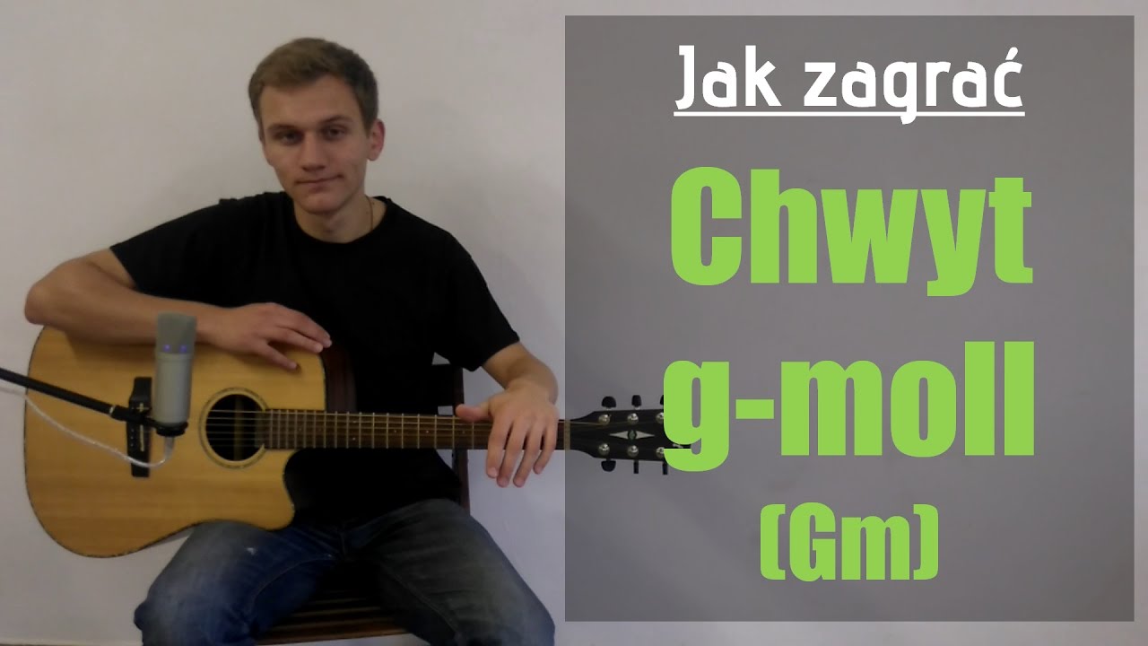 Jak zagrać Chwyt Gitarowy g-moll, Akord Gm na gitarze - JakZagrac.pl
