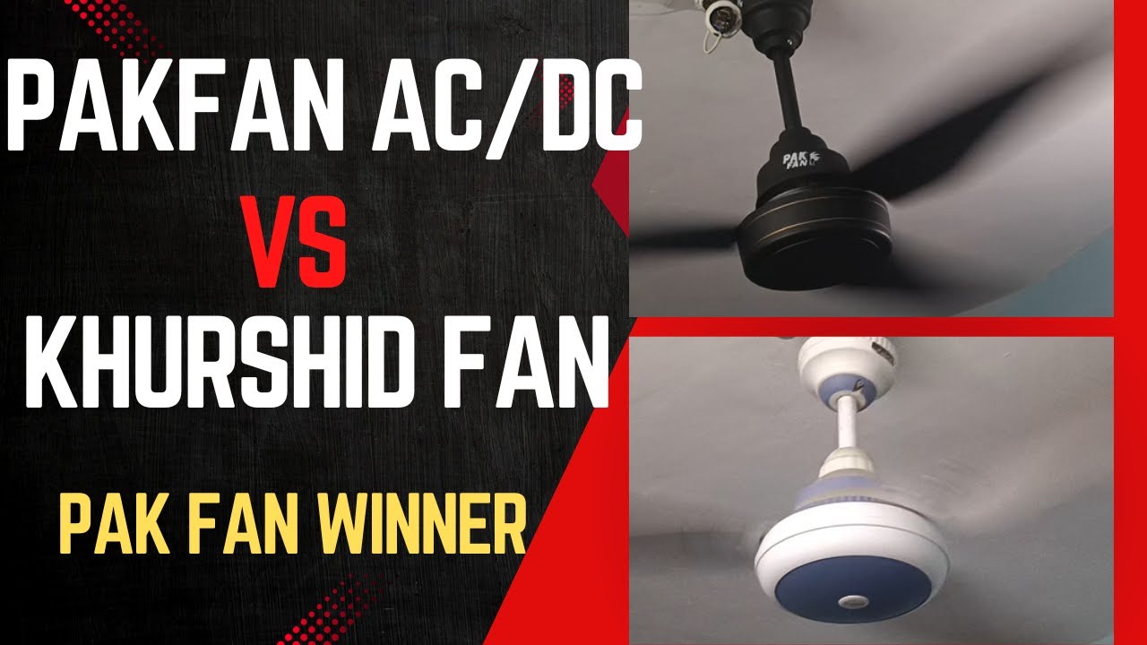 Best AC DC Fan, Pak Fan Floral Vs Khurshid Fan- Review (Live Performance) Fail Inverter Lahore Fans
