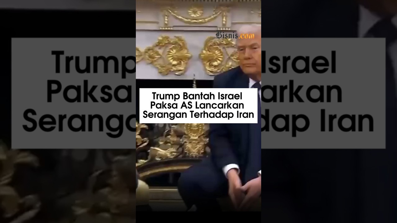⁠Trump Bantah Israel Paksa AS Lancarkan Serangan Terhadap Iran