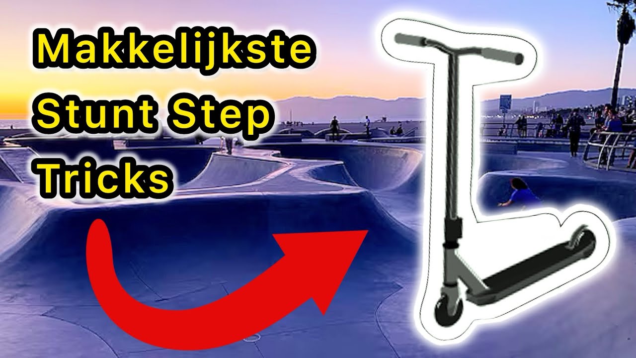 10 MAKKELIJKSTE Tricks Op Een STEP!!