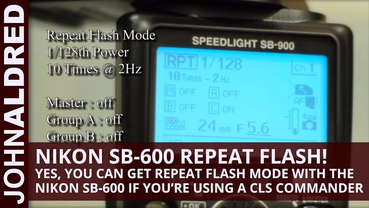 Nikon CLS Repeat Flash Mode with the SB-600