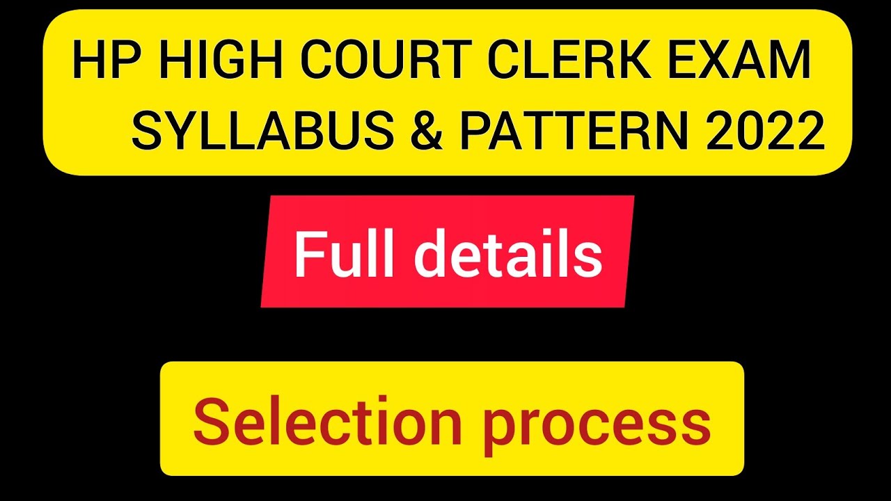 HP HIGH COURT CLERK EXAM SYLLABUS & PATTERN 2022 #hp #clerk